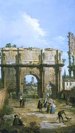 Rome: The Arch of Constantine, 1742 by Canaletto | Painting Reproduction